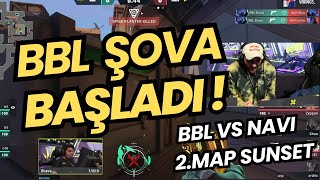 FERİT GÖZÜNDEN BBL VS NAVI 2MAP SUNSET  VALORANT EMEA [upl. by Dierdre]