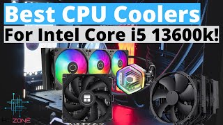 Best CPU Coolers For Intel Core i5 13600k TOP 3 [upl. by Yrocal]