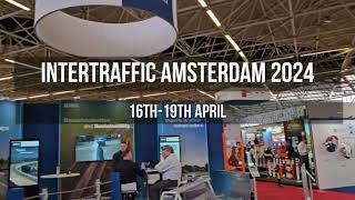 2024 Intertraffic Amsterdam GampI Tech Participation Review [upl. by Gratiana]