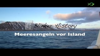 Meeresangeln vor Island Andres Angelreisen Blinker History [upl. by Eerak]