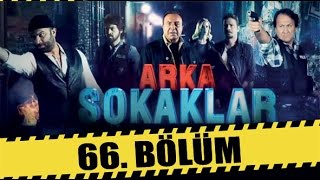 ARKA SOKAKLAR 66 BÖLÜM [upl. by Herahab]