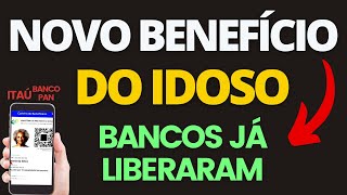 NOVO BENEFÍCIO PARA IDOSOS CHEGOU A CARTEIRA DO IDOSO 2024 NOVOS BANCOS ADEREM AO BENEFÍCIO [upl. by Hope7]