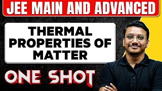 THERMAL PROPERTIES OF MATTER in One Shot All Concepts amp PYQs Covered  JEE Main amp Advanced [upl. by Alicirp848]