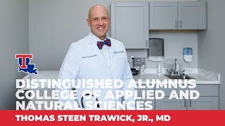 Distinguished Alumnus  College of Applied and Natural Sciences Thomas Steen Trawick Jr MD [upl. by Adnalohs]