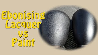 Ebonising Lacquer vs Paint  Episode 193 [upl. by Kone536]