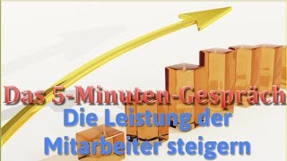 Mitarbeiterführung Tipps Mit 5 MinutenGespräche die Leistung der Mitarbeiter steigern [upl. by Notpmah]