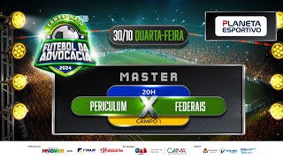 PERICULUM X FEDERAIS  CAMPEONATO MASTER DA ADVOCACIA  30102024 [upl. by Kcinom540]