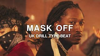 FREE Mask Off  Future UK Drill Sample Type Beat [upl. by Eyllib32]