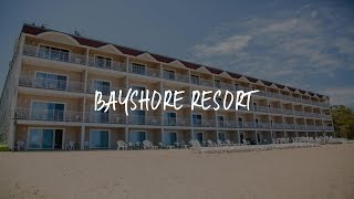 Bayshore Resort Review  Traverse City  United States of America [upl. by Seely]