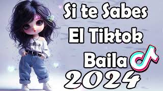 Si Te Sabes El Tiktok Baila  2024 [upl. by Adnorrehs]