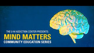 Mind Matters  Addiction Treatment Medications The Science amp Personal Stories [upl. by Nenerb176]