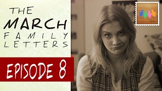 quotThe After Party”  The March Family Letters  Ep 8 [upl. by Nileek]