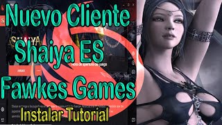 Shaiya ES  Fawkes Games  Como Instalar  Tutorial Facil [upl. by Adabel]