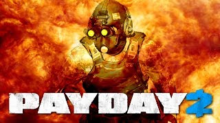 THE FLAMING CLOAKER PAYDAY 2 [upl. by Lynnea]