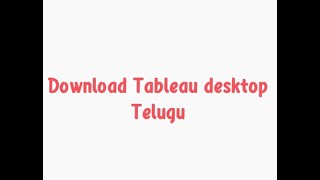 How to download tableau desktop in Telugu [upl. by Kristofor]