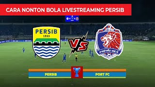 🔴Cara Nonton Bola Live Streaming Hari Ini Persib vs Port FC Live RCTI [upl. by Graehl755]