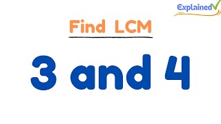 Find the Least Common Multiple LCM for 3 and 4 [upl. by Rednav49]