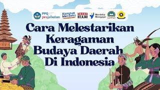 CARA MELESTARIKAN BUDAYA DAERAH INDONESIA [upl. by Niala]