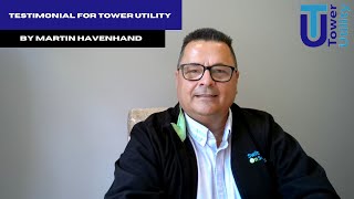 Tower Utility testimonial by Martin Havenhand [upl. by Burgener738]