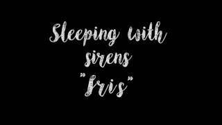 Sleeping With SirensIris lyrics video [upl. by Aret23]