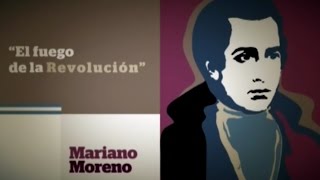 Biografías  Mariano Moreno [upl. by Gavrilla]