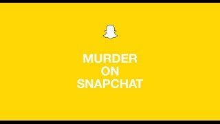 Murder On Snapchat [upl. by Wesle481]