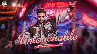 TEGI PANNU  UNTOUCHABLE OFFICIAL VIDEO  MANNI SANDHU  LATEST PUNJABI SONGS 2024 [upl. by Chang8]