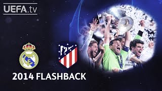 REAL MADRID 41aet ATLÉTICO UCL 2014 FINAL FLASHBACK [upl. by Andi]