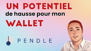 PENDLE  Un potentiel de hausse pour mon portefeuille [upl. by Honna]