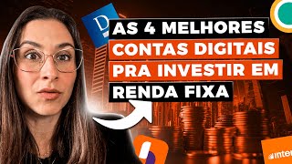 As 4 melhores contas digitais para investir em renda fixa [upl. by Ytsud64]