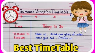 summer vacation TimeTableSummer holidays timetable summer vacation timetable for students [upl. by Sema541]