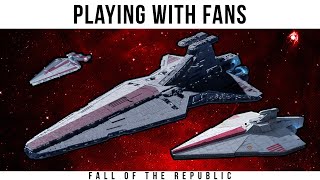 GALACTIC REPUBLIC ONLY in Fall of the Republic Playing with Fans [upl. by Eenahs764]