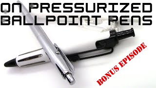 BONUS VIDEO On Pressurized Ballpoint Pens  Pen Review [upl. by Gert]