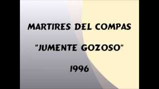 Martires Del Compas  Jumente Gozomo  1996 [upl. by Inan]