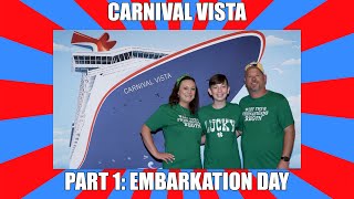 Carnival Vista Part 1Embarkation Day [upl. by Ahsimit]