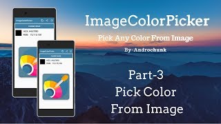 Part3  Pick Color from Image  ColorPicker App in Android using Android Studio [upl. by Blondy]