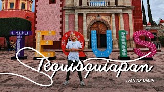 TEQUISQUIAPAN PUEBLO MAGICO ¿QUE HACER ¿DONDE VISITAR [upl. by Emery]