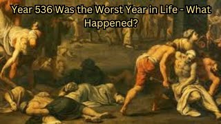 WARM HISTORY  Year 536 Was the Worst Year to Be Alive  What Happened [upl. by Retha]