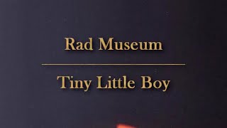 RAD MUSEUM  TINY LITTLE BOY ft DEAN Han Rom Eng Lyrics [upl. by Schwerin]