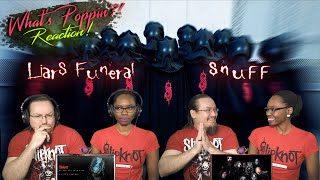 Slipknot  A Liars Funeral AND SNUFF   REACTION  Whats Poppin [upl. by Kennedy]