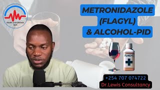 METRONIDAZOLE FLAGYL AND ALCOHOLPID [upl. by Aitnahs705]