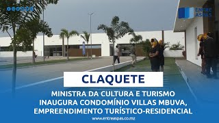 CLAQUETE  Inauguração do Condomínio Villas Mbuva [upl. by Getraer]