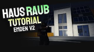 HAUS RAUB V2 TUTORIAL in NOTRUF EMDEN  ROBLOX [upl. by Teragramyram]