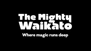 The Mighty Waikato [upl. by Gean]