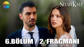 SİYAH KALP 6BÖLÜM 2 FRAGMANI  Sevilay ve Nuh evlendi [upl. by Aurelio]