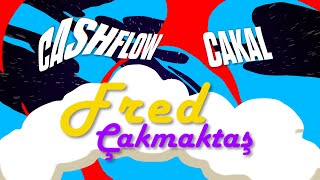 Cashflow ft Cakal  Fred Çakmaktaş [upl. by Kimmie201]