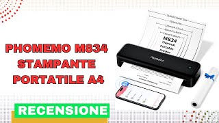 Phomemo M834 Stampante Portatile A4 Recensione [upl. by Aurora408]