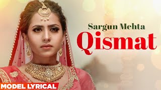 Sargun Mehta Model Lyrical  Ammy Virk  Jaani  B Praak  Qismat  Latest Punjabi Song 2021 [upl. by Skye]