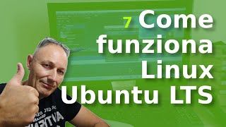 7 Come funziona Linux Ubuntu LTS sul PC  Daniele Castelletti  AssMaggiolina [upl. by Nawad176]