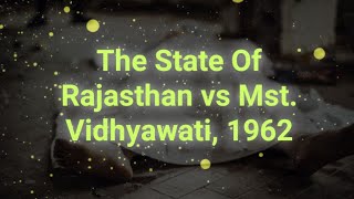 The State Of Rajasthan vs Mst Vidhyawati 1962 I Explained in Hindi [upl. by Sherilyn]